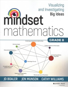 Mindset mathematics. Grade 8 : visualizing and investigating big ideas  Cover Image