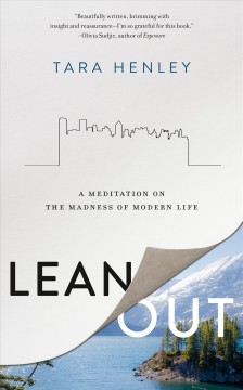 Lean out : a meditation on the madness of modern life  Cover Image