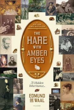 The hare with amber eyes : a hidden inheritance  Cover Image