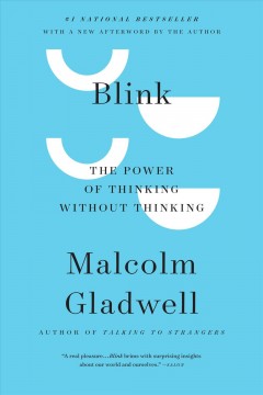 Blink : the power of thinking without thinking  Cover Image