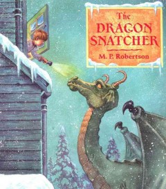 The dragon snatcher  Cover Image