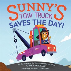Sunny's tow truck saves the day!  Cover Image