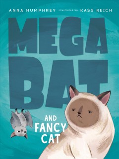 Megabat and Fancy Cat  Cover Image