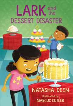 Lark and the dessert disaster  Cover Image