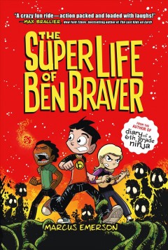 The super life of Ben Braver  Cover Image