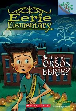 The end of Orson Eerie?  Cover Image