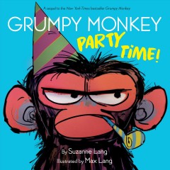 Grumpy monkey party time!  Cover Image