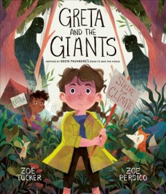 Greta and the Giants : inspired by Greta Thunberg's stand to save the world  Cover Image