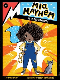 Mia Mayhem is a superhero!  Cover Image