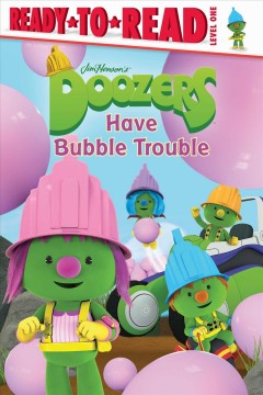 Doozers have bubble trouble  Cover Image