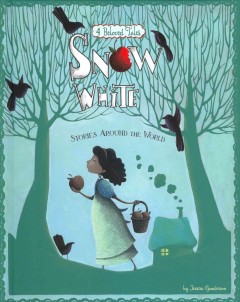 Snow White : 4 beloved tales  Cover Image