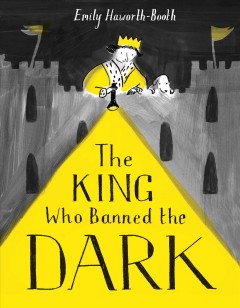 The king who banned the dark  Cover Image