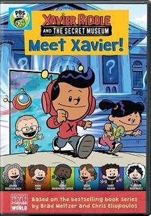 Xavier Riddle and the Secret Museum. Meet Xavier! Cover Image