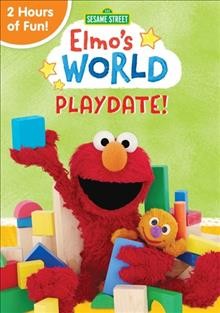 Elmo's world. Playdate! Cover Image