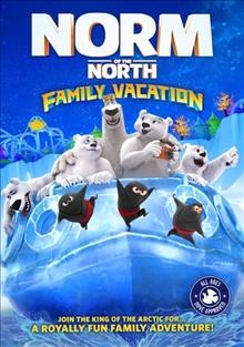 Norm of the North. Family vacation Cover Image