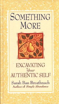 Something more : excavating your authentic self  Cover Image