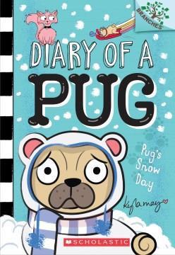 Pug's snow day  Cover Image