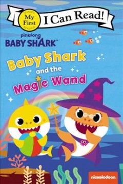 Baby Shark and the magic wand. Cover Image