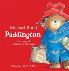 Paddington : the original Paddington adventure  Cover Image