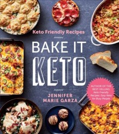 Keto friendly recipes : bake it keto  Cover Image
