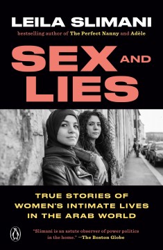 Sex and lies : true stories of women's intimate lives in the Arab world  Cover Image