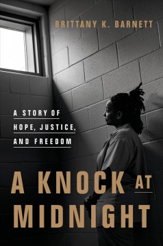 A knock at midnight : a story of hope, justice, and freedom  Cover Image