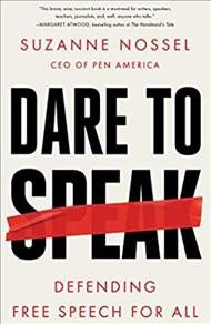 Dare to speak : defending free speech for all  Cover Image