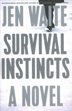 Survival instincts : a novel  Cover Image