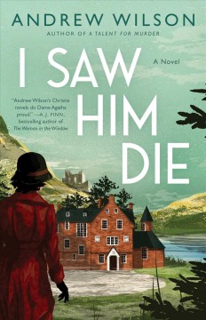 I saw him die : a novel  Cover Image