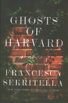 Ghosts of Harvard : a novel  Cover Image