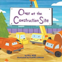 Over at the Construction Site  Cover Image