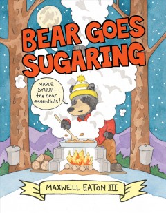 Bear goes sugaring  Cover Image