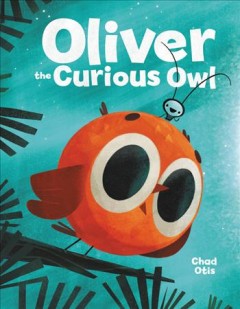 Oliver the curious owl  Cover Image