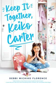 Keep it together, Keiko Carter  Cover Image