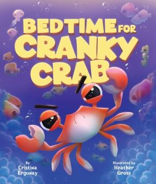 Bedtime for cranky crab  Cover Image