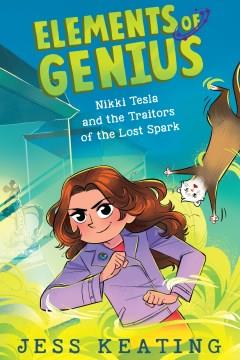 Nikki Tesla and the traitors of the lost spark  Cover Image