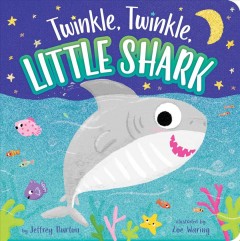 Twinkle, twinkle, little shark  Cover Image