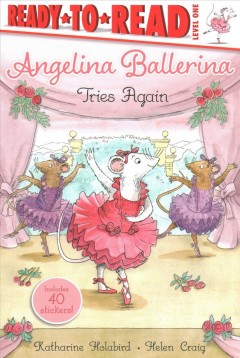 Angelina Ballerina tries again  Cover Image