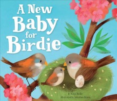 A new baby for birdie  Cover Image