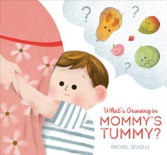 What's growing in mommy's tummy?  Cover Image