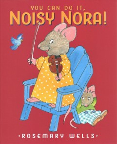 You can do it, noisy Nora!  Cover Image