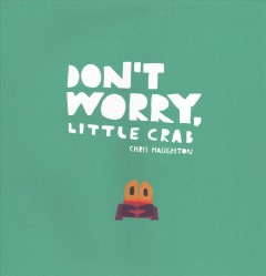 Don't worry, Little Crab  Cover Image