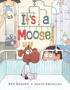 It's a moose!  Cover Image