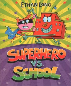 Superhero vs. school  Cover Image