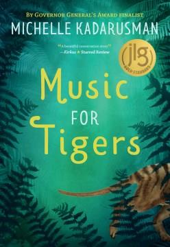 Music for tigers  Cover Image