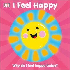 I feel happy: why do I feel happy today? Cover Image