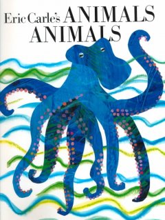 Eric Carle's animals, animals  Cover Image