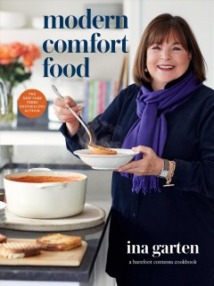 Modern comfort food : a Barefoot Contessa cookbook  Cover Image