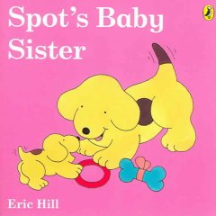 Spot's baby sister  Cover Image