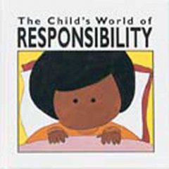 The child's world of responsibility  Cover Image